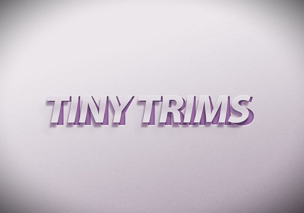 Tiny Trims